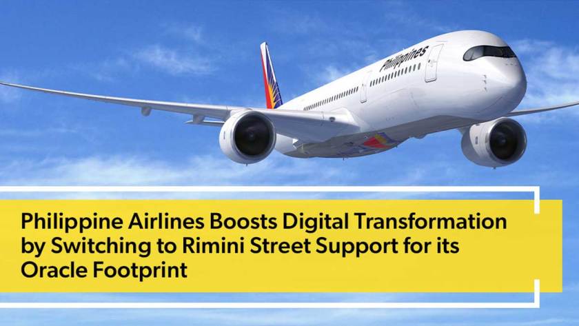 Philippine Airlines Boosts Digital Transformation by Switching to Rimini Street Support for its Oracle Footprint